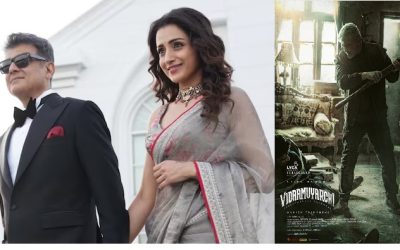 అజిత్ విదాముయార్చి ట్రైలర్ విడుదల, తెలుగులో పట్టుదల