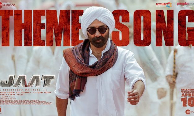 ‘జాట్’ సినిమా నుండి థీమ్ సాంగ్ విడుదల