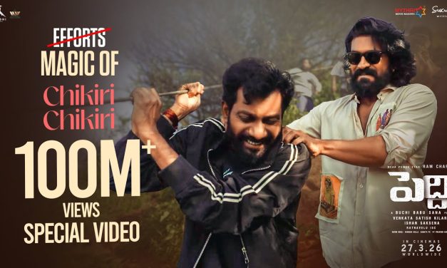 మ్యాజిక్ అఫ్ చికిరి చికిరి సాంగ్; 45 నిమిషాల పాటు ట్రెక్కింగ్